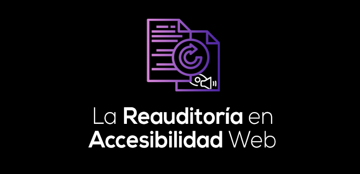 La importancia de la reauditoría en Accesibilidad Web 6 Cabecera la reauditoria en accesibilidad web